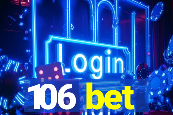 106 bet